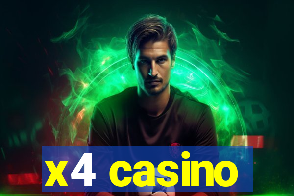 x4 casino